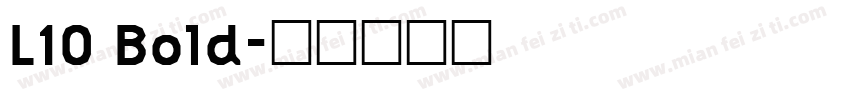 L10 Bold字体转换